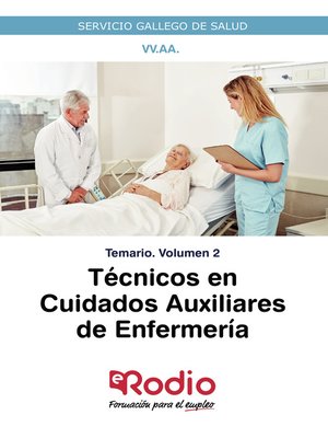 cover image of Técnicos en Cuidados Auxiliares de Enfermería. Temario. Volumen 2